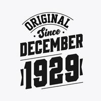 geboren im dezember 1929 retro vintage geburtstag, original seit dezember 1929 vektor