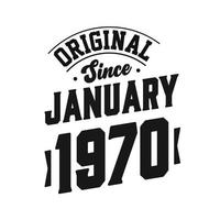 geboren im januar 1970 retro vintage geburtstag, original seit januar 1970 vektor