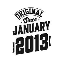 geboren im januar 2013 retro vintage geburtstag, original seit januar 2013 vektor
