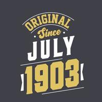 original seit juli 1903. geboren im juli 1903 retro vintage geburtstag vektor