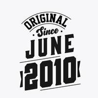 född i juni 2010 retro årgång födelsedag, original- eftersom juni 2010 vektor