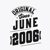 geboren im juni 2006 retro vintage geburtstag, original seit juni 2006 vektor