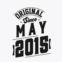 geboren im mai 2015 retro vintage geburtstag, original seit mai 2015 vektor