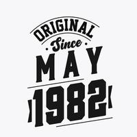 geboren im mai 1982 retro vintage geburtstag, original seit mai 1982 vektor