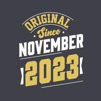 original seit november 2023. geboren im november 2023 retro vintage geburtstag vektor