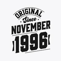 geboren im november 1996 retro vintage geburtstag, original seit november 1996 vektor