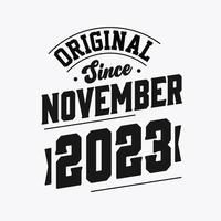 geboren im november 2023 retro vintage geburtstag, original seit november 2023 vektor