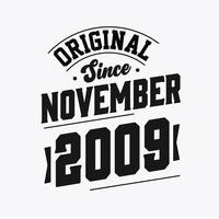 geboren im november 2009 retro vintage geburtstag, original seit november 2009 vektor