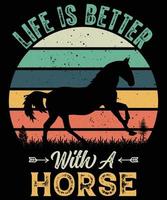 das Leben ist besser mit einem Retro-Vintagen Sonnenuntergang-T-Shirt-Design für Pferdeliebhaber vektor
