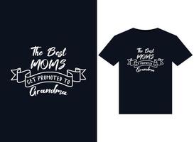 Die besten Mütter werden zu Oma-Illustrationen für druckfertige T-Shirt-Designs befördert vektor