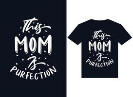 diese mutter ist purfection illustrationen für druckfertige t-shirt-designs vektor