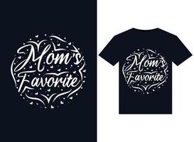 Mamas Lieblingsillustrationen für druckfertige T-Shirt-Designs vektor