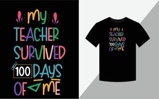 Mein Lehrer hat 100 Tage von mir überlebt, T-Shirt-Design vektor