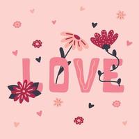 handgezeichnete Valentinskarte mit Liebesaufschrift und abstrakten Blumenelementen. bunter Vektor für Banner, Poster, Flyer, Broschüren, Druck usw
