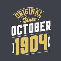 original seit oktober 1904. geboren im oktober 1904 retro vintage geburtstag vektor