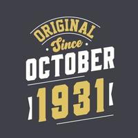 original seit oktober 1931. geboren im oktober 1931 retro vintage geburtstag vektor