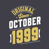 original- eftersom oktober 1999. född i oktober 1999 retro årgång födelsedag vektor