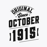 geboren im oktober 1915 retro vintage geburtstag, original seit oktober 1915 vektor