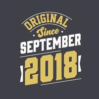 original seit september 2018. geboren im september 2018 retro vintage geburtstag vektor