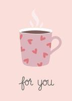 valentinstag grußkarte. handgezogene tasse mit tee oder kaffee. vorlage für grußkarte, einladung, poster, banner, geschenkanhänger. vektor