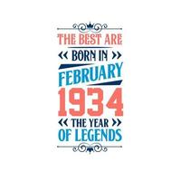 die besten sind im februar 1934 geboren. im februar 1934 geboren die legende geburtstag vektor