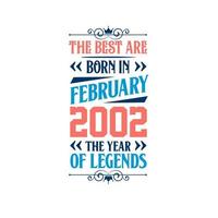 die besten sind im februar 2002 geboren. im februar 2002 geboren die legende hat geburtstag vektor