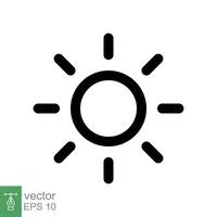 Sonne-Symbol. einfacher Gliederungsstil. helligkeitssymbol, intensitätseinstellung, hell, licht, wärme, energiekonzept. Linienvektordarstellung isoliert auf weißem Hintergrund. Folge 10. vektor