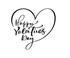 Fröhlicher Valentinstag schwarzer Vektorkalligrafie-Schriftzug mit Herz. Feiertagszitatdesign für Valentinsgrußkarte, Phrasenplakat, gratulieren, Kalligraphietextillustration vektor