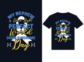 mein neffe ist richtig, perfekte welt-down-syndrom-tag-illustrationen für druckfertige t-shirt-designs vektor