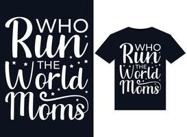 who run the world moms illustrations for print-ready t-shirts design vektor