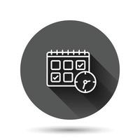 Kalender mit Uhrensymbol im flachen Stil. Tagesordnungsvektorillustration auf schwarzem rundem Hintergrund mit langem Schatteneffekt. Zeitplan Zeitplaner Kreis Schaltfläche Geschäftskonzept. vektor