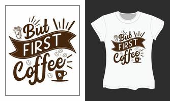 kaffe svg skära filer design. kaffe svg t-shirt design. kaffe t-shirt design. vektor