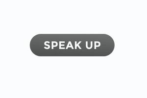 Speak Up Button vectors.sign Label Sprechblase Speak Up vektor