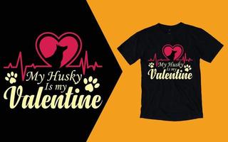 Mein Husky ist mein Valentinstag-T-Shirt, Husky-Valentinstag-T-Shirt vektor