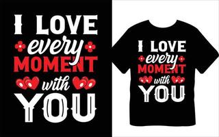 ich liebe jeden moment mit dir valentinstag t-shirt design vektor