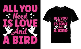 Alles, was Sie brauchen, ist Liebe und ein Vogel vektor