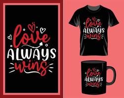 kärlek alltid vinner hjärtans dag Citat t-shirt och råna design vektor