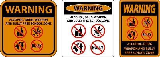 skola säkerhet tecken varning, alkohol, läkemedel, vapen och översittare fri skola zon vektor