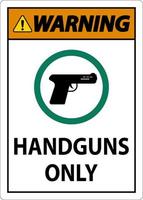 Warnung Schusswaffen erlaubt nur Schild Handfeuerwaffen vektor
