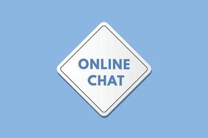 Online-Chat-Text-Schaltfläche. Online-Chat-Schild-Symbol-Aufkleber-Web-Schaltflächen vektor