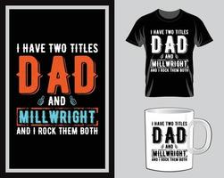 Ich habe zwei Titel, Vatertagszitat, T-Shirt und Becherdesign vektor