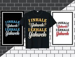 ich inhaliere yahweh christliche inspirierende sprüche typografie t-shirt design vektor