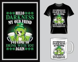 hallo dunkelheit mein alter freund st. Patrick's Day T-Shirt und Becher-Design-Vektor vektor