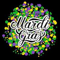 mardi gras hand text på färgrik konfetti bakgrund. traditionell karneval i ny orleans. fett eller skrava tisdag firande affisch. vektor mall för baner, flygblad, fest inbjudan.