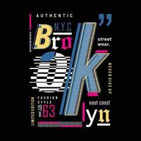 Brooklyn Schriftzug Typografie coole Grafik für T-Shirts und andere Zwecke vektor