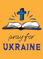 bete für die Ukraine. Stechpalmenbibel mit Kreuz in blauen und gelben Farben der ukrainischen Flagge vektor