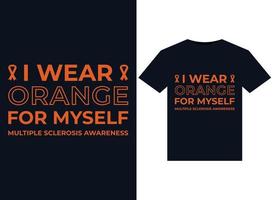 ich trage orange für mich selbst Illustrationen zur Sensibilisierung für Multiple Sklerose für druckfertige T-Shirt-Designs vektor