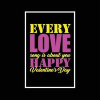 Happy Valentinstag Typografie T-Shirt Zitat Design vektor