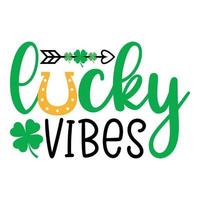 Lucky Vibes Saint Patrick Day Schriftzug Dekoration. Kleeblatt und grüner Hut. Saint Patricks Day Typografie-Poster vektor