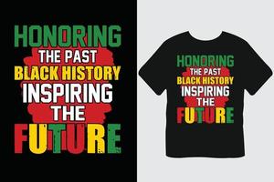 uppfyllande de över svart historia inspirerande de framtida svart historia månad t-shirt design vektor